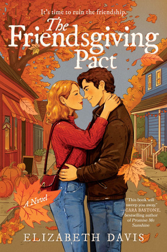 The Friendsgiving Pact: A Thanksgiving Romance book cover by Elizabeth Davis