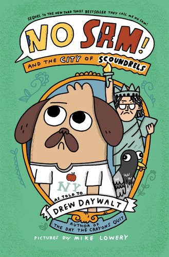 No Sam! and the City of Scoundrels (No Sam #3) book cover by Drew Daywalt