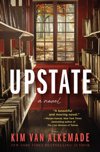 Upstate: A Novel book cover by Kim van Alkemade