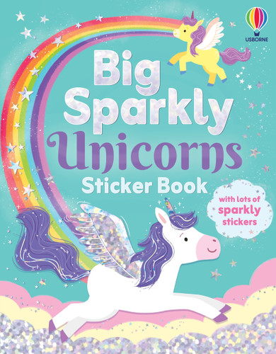 Big Sparkly Unicorns Sticker Book (Big Sparkly Stickers #3) [9781836054818]
