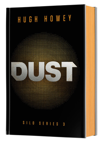 Dust Deluxe Collector's Edition: Book Three of the Silo Series (Silo #3) book cover by Hugh Howey