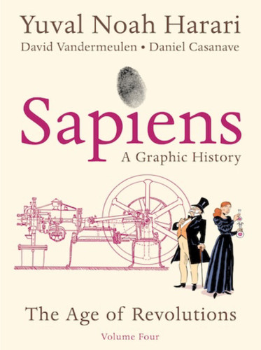 Sapiens: A Graphic History, Volume 4 book cover by Yuval Noah Harari