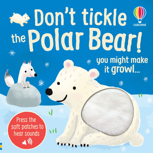 Don't Tickle the Polar Bear! (DON'T TICKLE™ Touch-and-Feel Sound Books) book cover by Sam Taplin