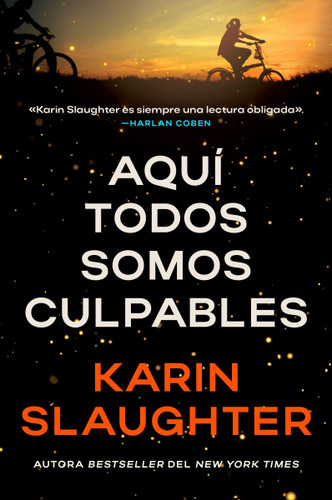 Aquí todos somos culpables: We Are All Guilty Here (Spanish edition) book cover by Karin Slaughter