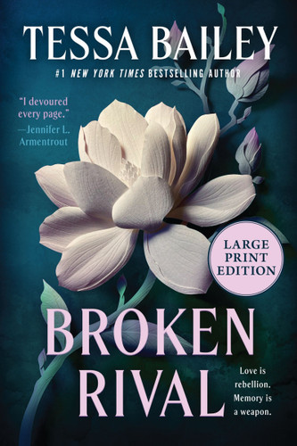 Broken Rival: A Novel (Large Print) book cover by Tessa Bailey