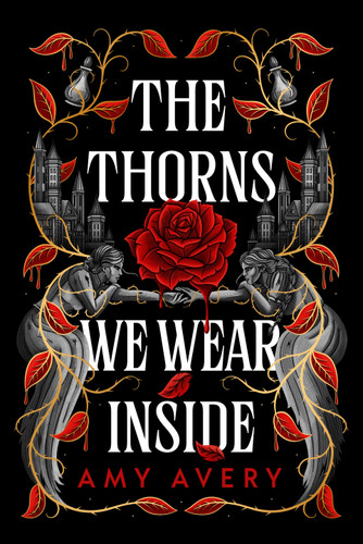 The Thorns We Wear Inside book cover by Amy Avery