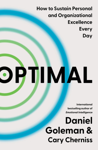 Optimal: How to Sustain Personal and Organizational Excellence Every Day book cover by Daniel Goleman, Cary Cherniss