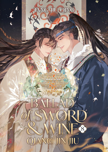 Ballad of Sword and Wine: Qiang Jin Jiu (Novel) Vol. 8 (Ballad of Sword and Wine: Qiang Jin Jiu (Novel)) book cover by Tang Jiu Qing