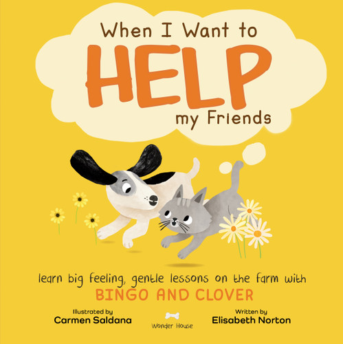 When I Want To Help My Friends book cover by Elisabeth Norton