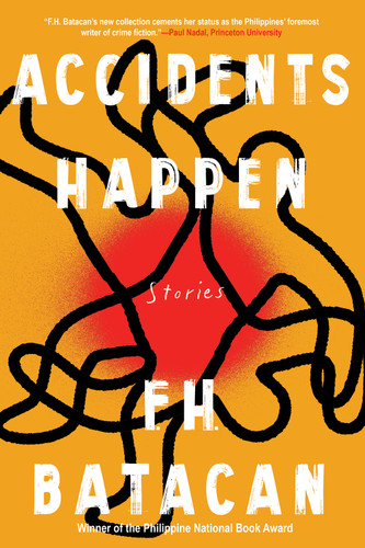 Accidents Happen and Other Stories book cover by F.H. Batacan