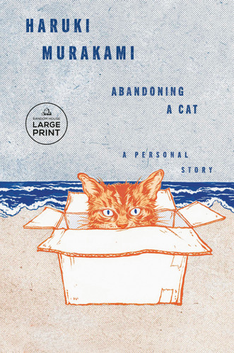 Abandoning a Cat: A Personal Story book cover by Haruki Murakami