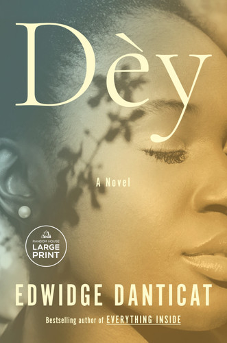 Dèy: A Novel book cover by Edwidge Danticat