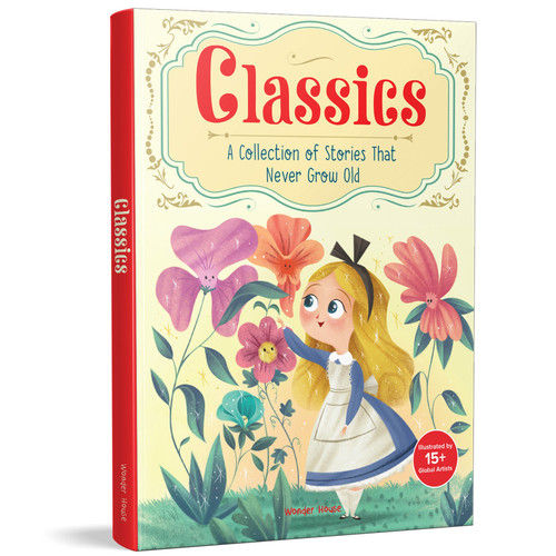 Classics: A Collection of Stories that Never Grow Old book cover by Wonder House Books