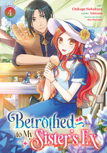 Betrothed to My Sister's Ex (Manga) Vol. 4 (Betrothed to My Sister's Ex (Manga)) [9798895617557]