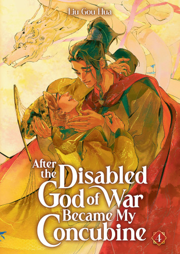 After the Disabled God of War Became My Concubine (Novel) Vol. 4 (After the Disabled God of War Became My Concubine (Novel)) book cover by Liu Gou Hua