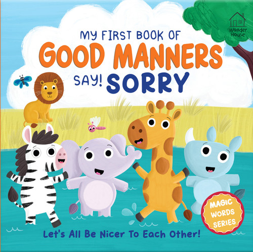 My first book of Good Manners - say! Sorry book cover by Wonder House Books