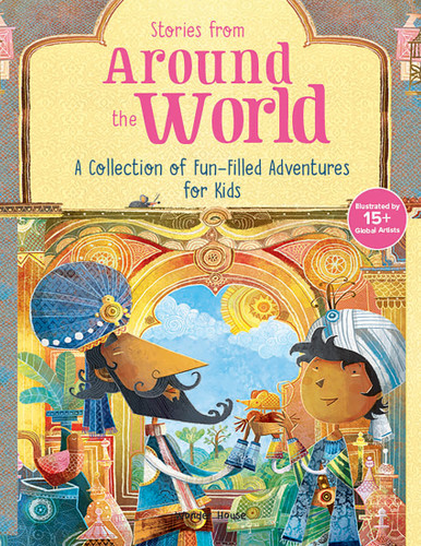 Stories from Around the World: A Collection of Fun-filled Adventures for Kids book cover by Wonder House Books