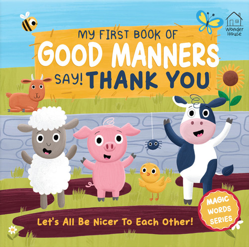 My first book of Good Manners - say! Thank you (Good Manners - Polite Words Series) book cover by Wonder House Books