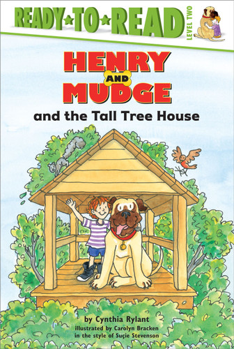 Henry and Mudge and the Tall Tree House: Ready-to-Read Level 2 (Henry & Mudge) book cover by Cynthia Rylant