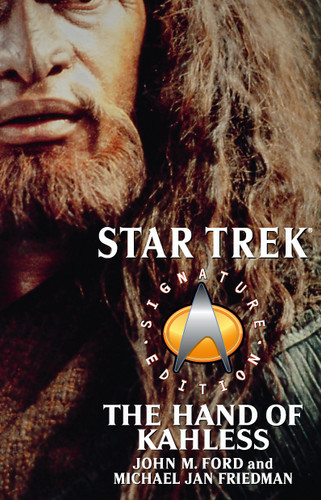 Star Trek: Signature Edition: The Hand of Kahless (Star Trek: The Next Generation) book cover by John M. Ford, Michael Jan Friedman
