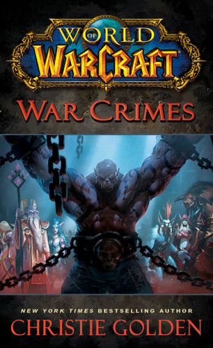 World of Warcraft: War Crimes (WORLD OF WARCRAFT) book cover by Christie Golden