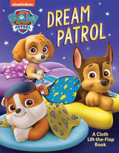 PAW Patrol: Dream Patrol - A Touch-and-Feel Board Book, Bedtime Book for Toddlers and Children, PAW Patrol Book (Officially Licensed) (Touch and Feel) book cover by Editors of Studio Fun International