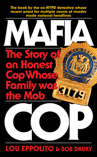 Mafia Cop book cover by Lou Eppolito, Bob Drury