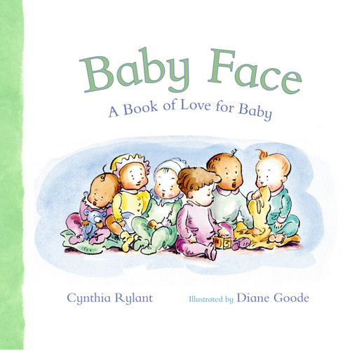 Baby Face: A Book of Love for Baby book cover by Cynthia Rylant