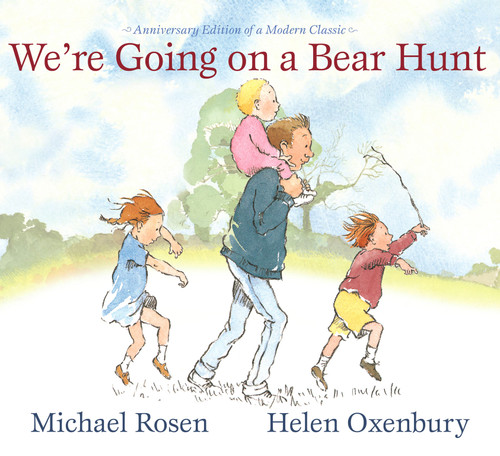 We're Going on a Bear Hunt: Anniversary Edition of a Modern Classic book cover by Michael Rosen