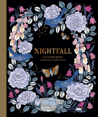 Nightfall Coloring Book: Hardcover adult coloring book featuring thick, high-quality paper (Maria Trolle) book cover by 