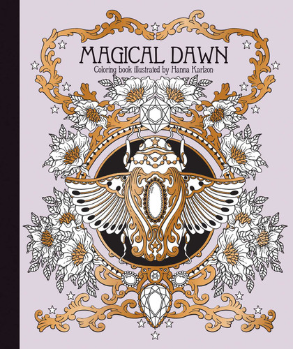 Magical Dawn Coloring Book: Hardcover adult coloring book featuring thick, high-quality paper (Hanna Karlzon) book cover by 