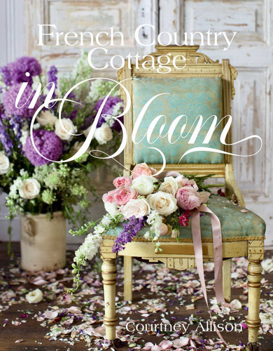 French Country Cottage in Bloom (French Country Cottage) book cover by Courtney Allison