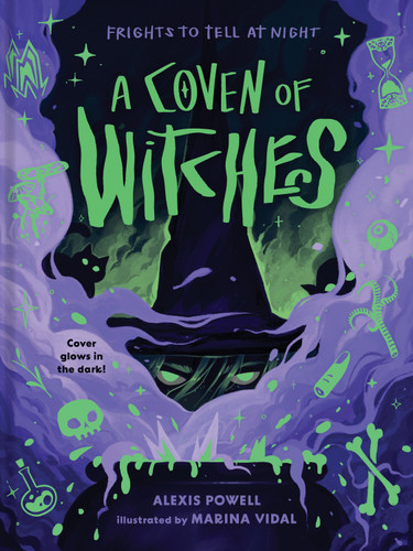 A Coven of Witches: Spellbinding Tales of Magic and Myth (Frights to Tell at Night) book cover by Alexis Powell