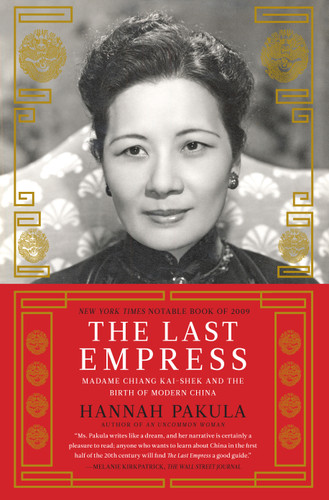 The Last Empress: Madame Chiang Kai-shek and the Birth of Modern China book cover by Hannah Pakula