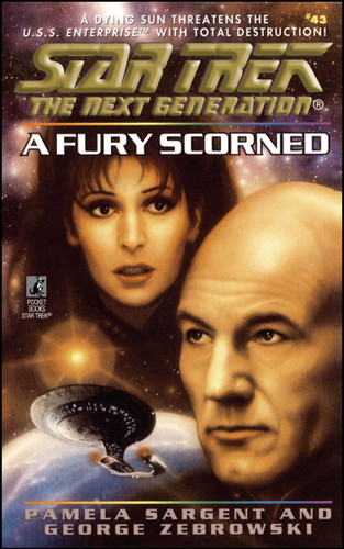 Star Trek: The Next Generation: A Fury Scorned (Star Trek: The Next Generation) book cover by Pamela Sargent, George Zebrowski