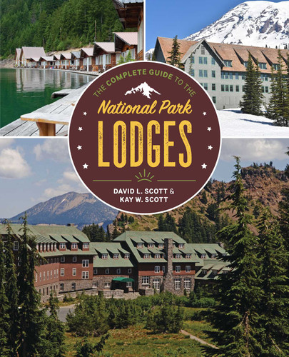The Complete Guide to the National Park Lodges book cover by David L. Scott, Kay W. Scott