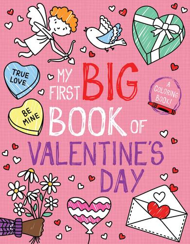 My First Big Book of Valentine's Day (My First Big Book of Coloring) book cover by Little Bee Books