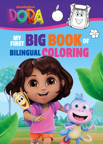 Dora the Explorer: My First Big Book of Bilingual Coloring (A Dora the Explorer Nickelodeon Bilingual Coloring Book for Kids)(English Spanish) (Dora the Explorer) book cover by BuzzPop