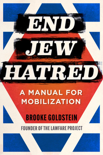 End Jew Hatred: A Manual for Mobilization book cover by Brooke Goldstein