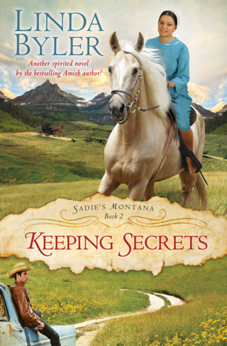 Keeping Secrets: Another Spirited Novel By The Bestselling Amish Author! (Sadie's Montana) book cover by Linda Byler