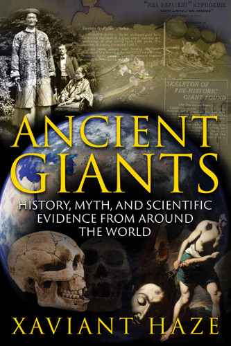 Ancient Giants: History, Myth, and Scientific Evidence from around the World book cover by Xaviant Haze