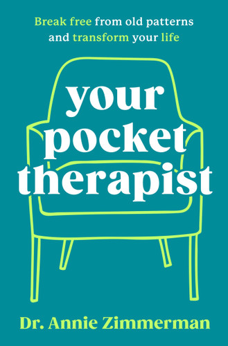 Your Pocket Therapist: Break Free from Old Patterns and Transform Your Life book cover by Dr. Annie Zimmerman
