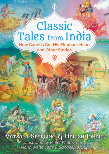 Classic Tales from India: How Ganesh Got His Elephant Head and Other Stories book cover by Vatsala Sperling, Harish Johari