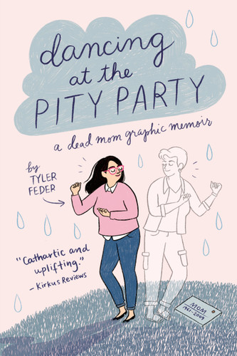 Dancing at the Pity Party book cover by Tyler Feder