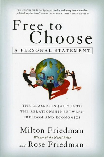 Free To Choose: A Personal Statement book cover by Milton Friedman, Rose Friedman
