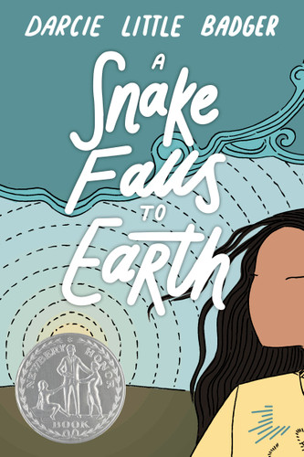 A Snake Falls to Earth: Newbery Honor Award Winner book cover by Darcie Little Badger