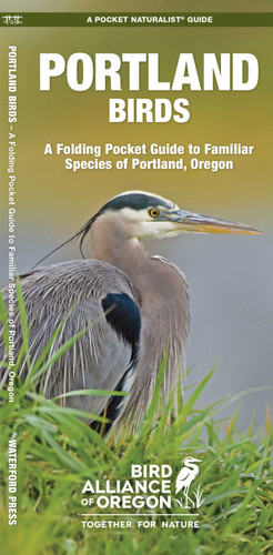 Portland Birds (Portland Audubon): A Folding Pocket Guide to Familiar Species of Portland, Oregon (Wildlife and Nature Identification) book cover by Portland Audubon