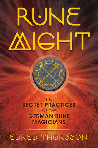 Rune Might: The Secret Practices of the German Rune Magicians book cover by Edred Thorsson