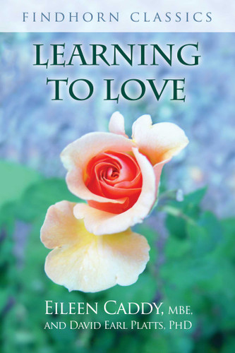 Learning to Love book cover by Eileen Caddy, David Earl Platts