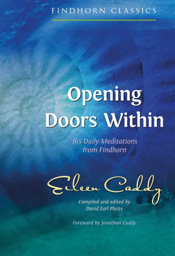 Opening Doors Within: 365 Daily Meditations from Findhorn book cover by Eileen Caddy